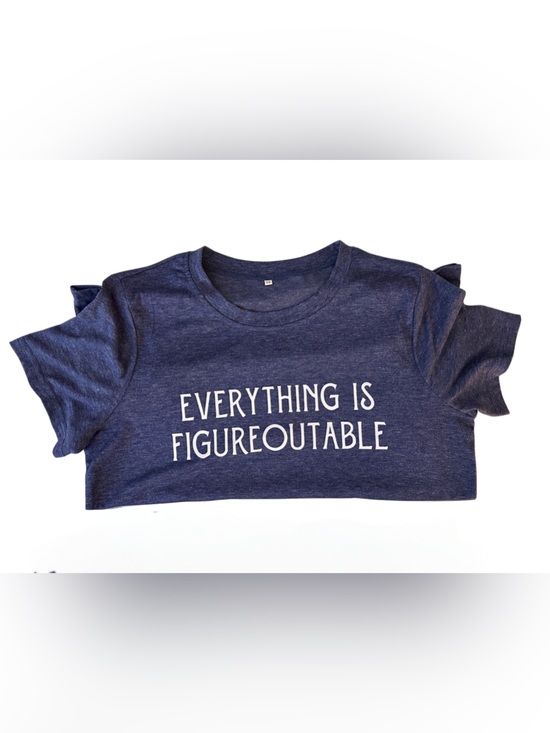 Tops - “Everything is Figureoutable” Navy Tee Size Medium